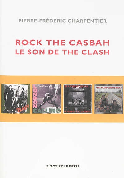 "Rock the casbah" : le son de The Clash