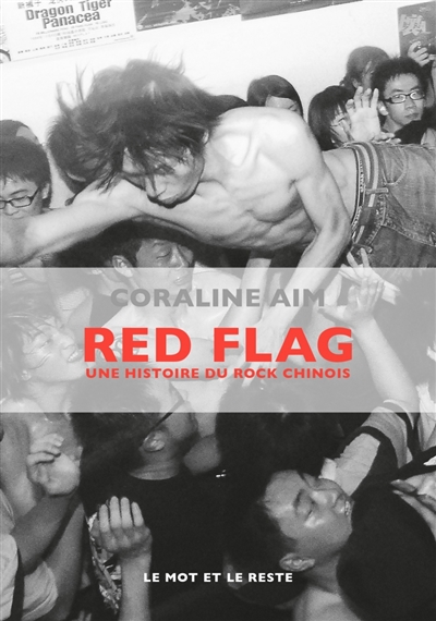 Red flag : une histoire du rock chinois