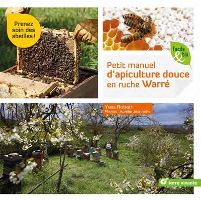Petit manuel d'apiculture douce en ruche Warré