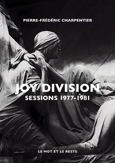 Joy Division. Sessions 1977-1981