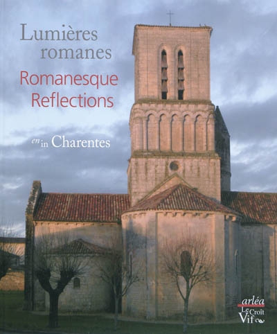 Lumières romanes : en Charentes