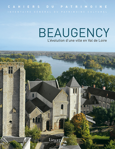 Beaugency : l'évolution d'une ville en Val de Loire