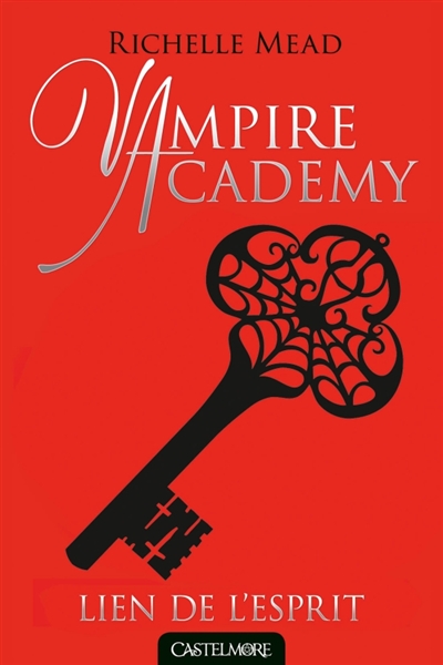 Vampire academy. 5 , Lien de l'esprit