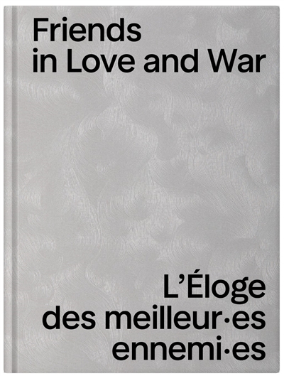 Friends in love and war : l'éloge des meilleur-es ennemi-es : [exposition, Lyon, macLYON, 8 mars-7 juillet 2024 ; Birmingham, Ikon Gallery, automne-hiver 2024-2025]