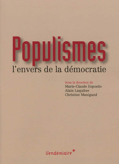Populismes : l'envers de la démocratie