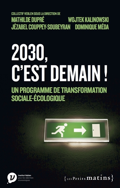 2030, c'est demain : un programme de transformation sociale-écologique