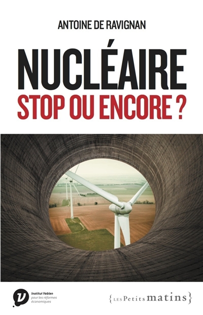 Nucléaire, stop ou encore ?