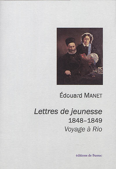 Lettres de jeunesse, 1848-1849 : voyage à Rio