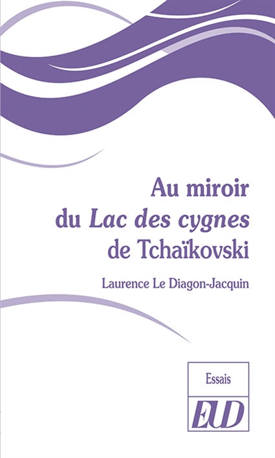Au miroir du "Lac des cygnes" de Tchaïkovski