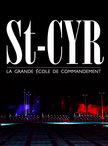 L'académie militaire de St-Cyr Coëtquidan : la grande école du commandement