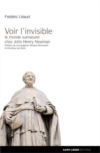Voir l'invisible : le surnaturel chez John Henry Newman