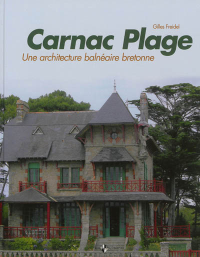 Carnac plage : une architecture bretonne