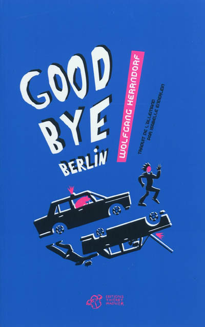 Goodbye Berlin !