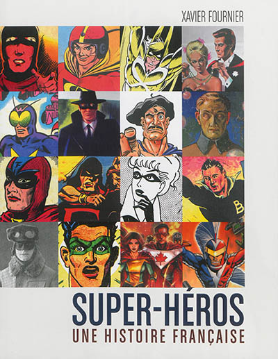 Les super-héros : une histoire française