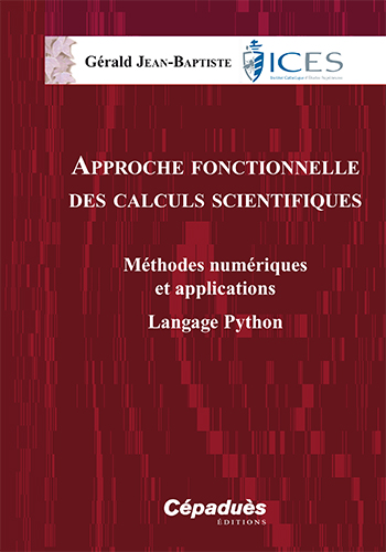 Approche fonctionnelle des calculs scientifiques : méthodes numériques et applications : langage Python