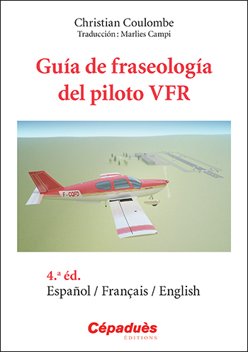 Guía de fraseología del piloto VFR : español, français, English