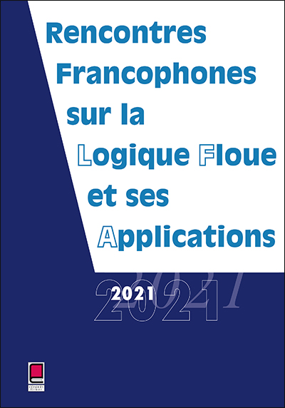 Rencontres francophones sur la logique floue et ses applications : LFA 2021, Paris, France, 21 et 22 octobre 2021