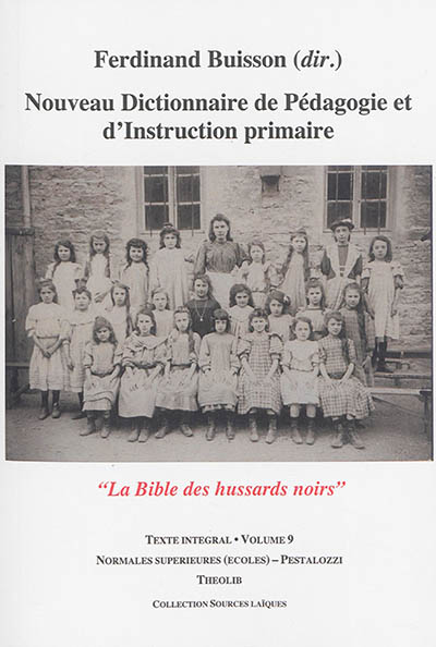 Nouveau dictionnaire de pédagogie et d'instruction primaire. Volume 9 , Normales supérieures (écoles)-Pestalozzi