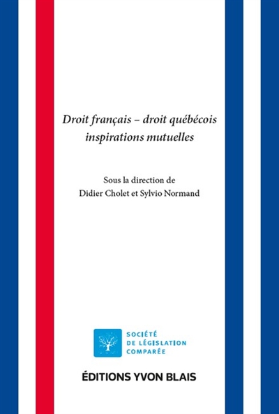 Droit français, droit québécois : inspirations mutuelles