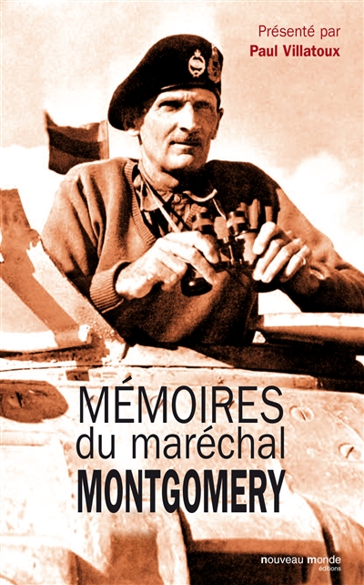 Mémoires du maréchal Montgomery, vicomte d'Alamein, K. G.