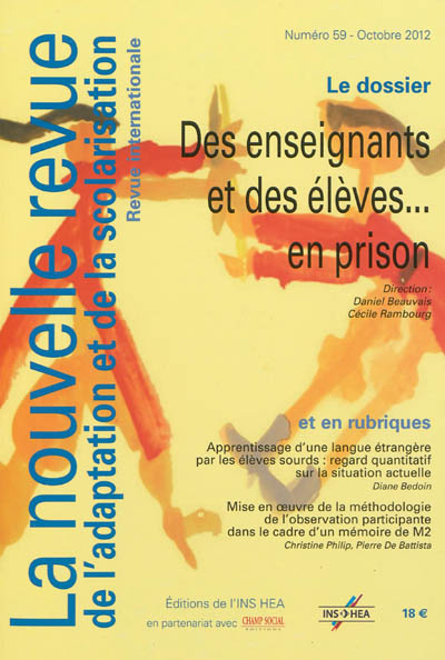 Nouvelle revue de l'adaptation et de la scolarisation (La). . 59 , Des enseignants et des élèves... en prison