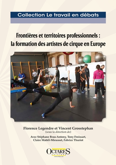 Frontières et territoires professionnels : la formation des artistes de cirque en Europe