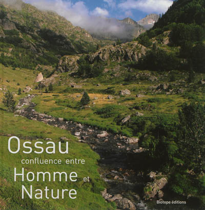 Ossau : confluence entre homme et nature