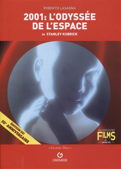 2001, L'odyssée de l'espace de Stanley Kubrick = 2001, A space odyssey, 1968