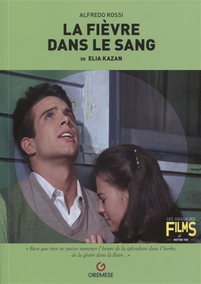 "La fièvre dans le sang" d'Elia Kazan : "Splendor in the grass", 1961