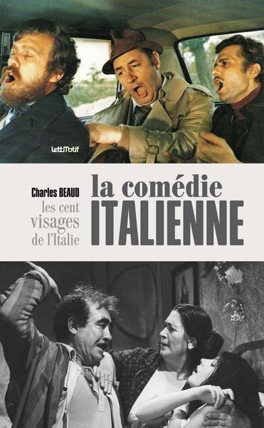 La comédie italienne (1958-1980) : les cent visages de l'Italie
