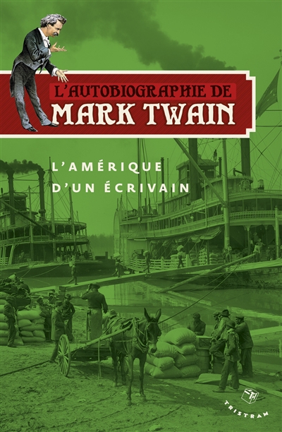 L'autobiographie de Mark Twain. [Tome 2] , L'Amérique d'un écrivain