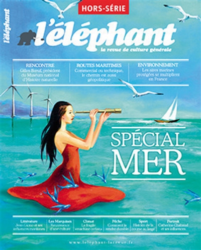 Elephant (L') : la revue, hors série. , Spécial mer