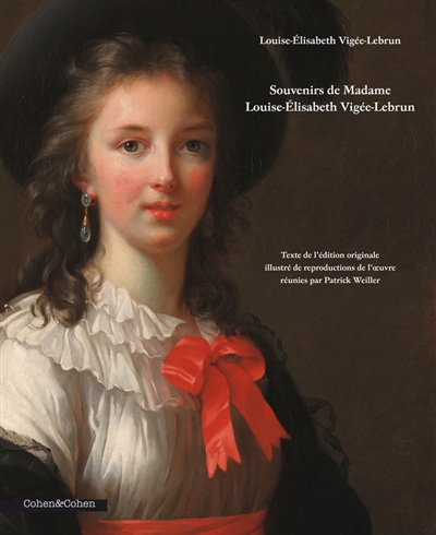 Souvenirs de Madame Louise-Elisabeth Vigée-Lebrun : texte de l'édition originale illustré de reproductions de l'oeuvre