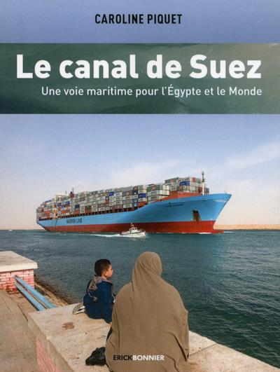 Le canal de Suez : une voie maritime pour l'Égypte et le monde
