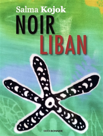 Noir Liban : roman