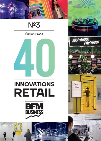 40 innovations retail : l'ère de l'expérience client du vendeur passionné et du magasin connecté. 3
