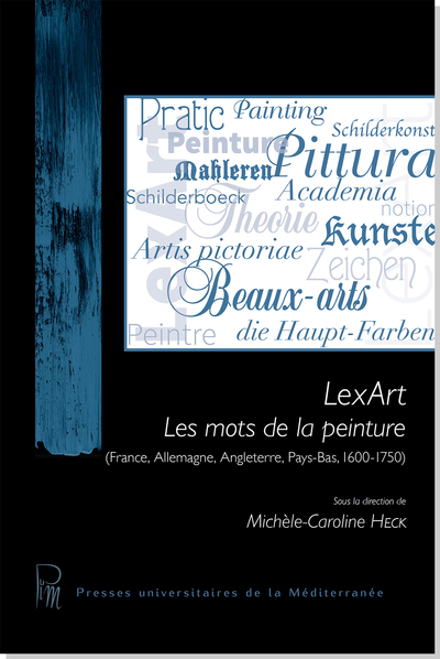 LexArt : les mots de la peinture : France, Allemagne, Angleterre, Pays-Bas, 1600-1750