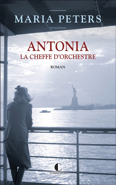 Antonia, la cheffe d'orchestre : roman