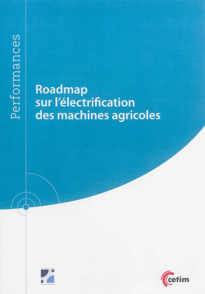 Roadmap sur l'électrification des machines agricoles