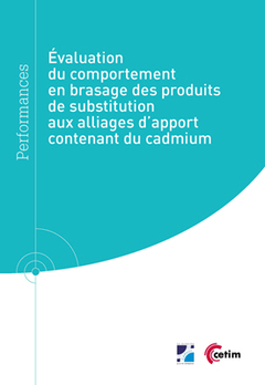 Evaluation du comportement en brasage des produits de substitution aux alliages d'apport contenant du cadmium