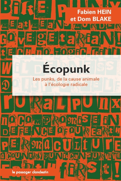 Ecopunk : les punks de la cause animale à l'écologie radicale