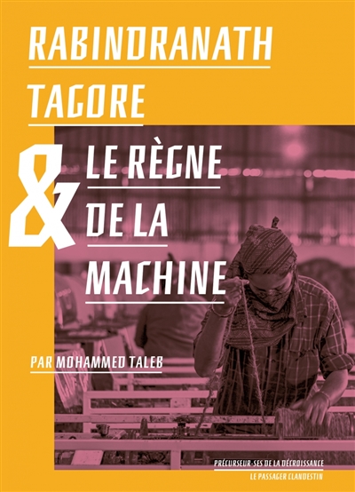 Rabindranath Tagore et le règne de la machine