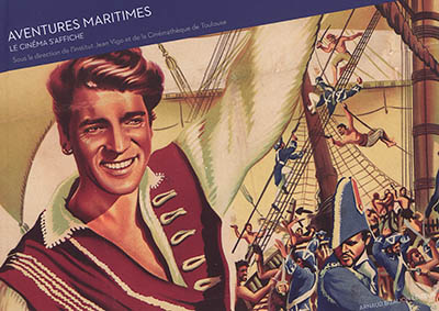 Aventures maritimes : affiches et photos de cinéma : exposition, Collioure, Château royal, du 8 juin au 16 septembre 2018
