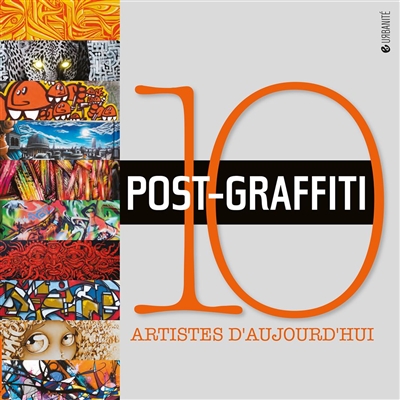 Post-graffiti : 10 artistes d'ajourd'hui
