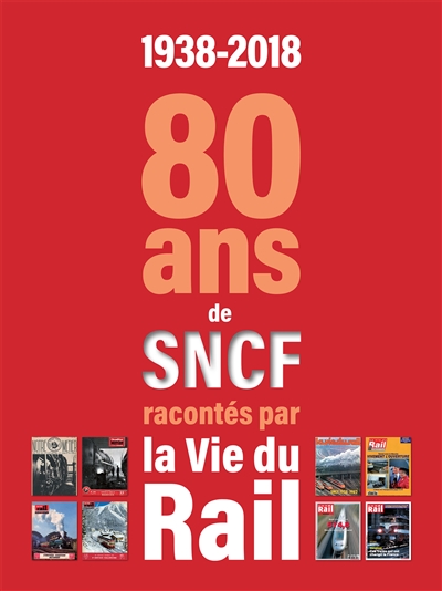 1938-2018 : 80 ans de la SNCF