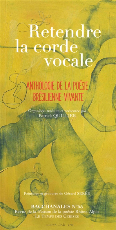 Retendre la corde vocale : anthologie de la poésie brésilienne vivante