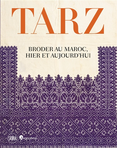 Tarz : broder au Maroc, hier et ajourd'hui : [exposition, Angoulême, Musée d'Angoulême, 18 juin 2022-31 décembre 2022]