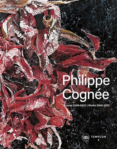 Philippe Cognée, oeuvres 2009-2022 = = works 2009-2022