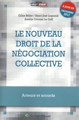 Le nouveau droit de la négociation collective : acteurs et accords