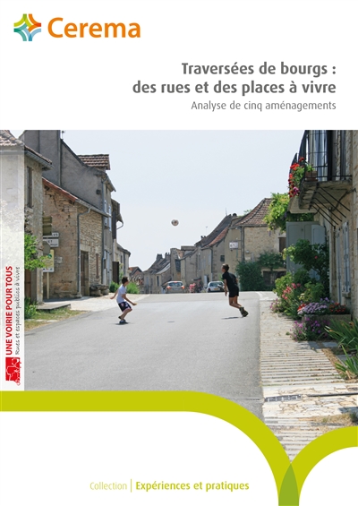 Traversées des bourgs : des rues et des places à vivre : analyse de cinq aménagements ;